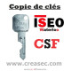 Copie cle ISEO CSF Dxxxxx